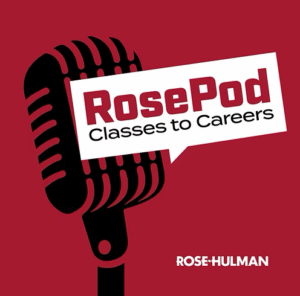 Podcast cover for RosePod: Classes to Careers, featuring a large vintage-style microphone on a red background with the show title inside a white speech bubble and the Rose-Hulman logo below.