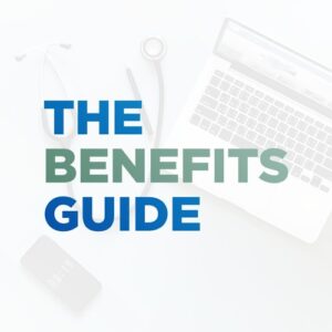 Podcast cover for The Benefits Guide, featuring the title in bold blue and green text over a faint background image of a laptop, phone, and stethoscope.